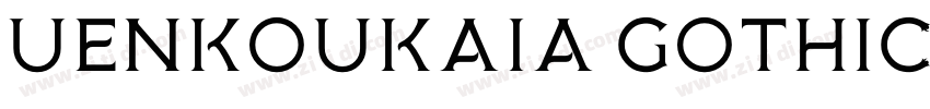 Uenkoukaia Gothic字体转换